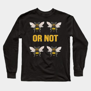 Two Bee Or Not Two Bee Cute T-Shirt for Girls Boys Long Sleeve T-Shirt